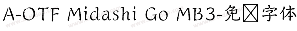 A-OTF Midashi Go MB3字体转换